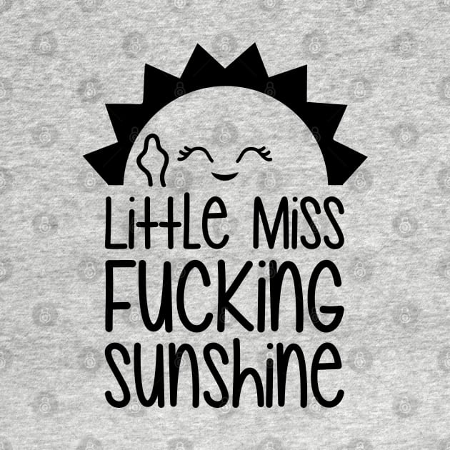 Little Miss Fucking Sunshine by defytees